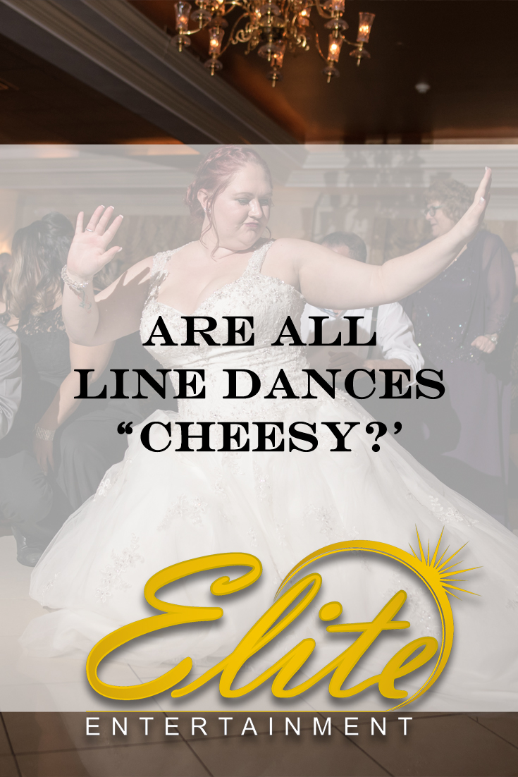 pin - Elite Entertainment - Are All Line Dances Cheesy