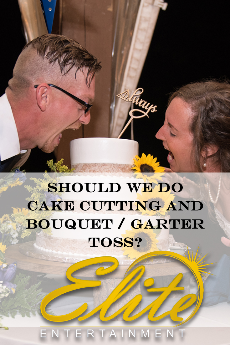 pin - Elite Entertainment - Should we do cake cutting and garter toss