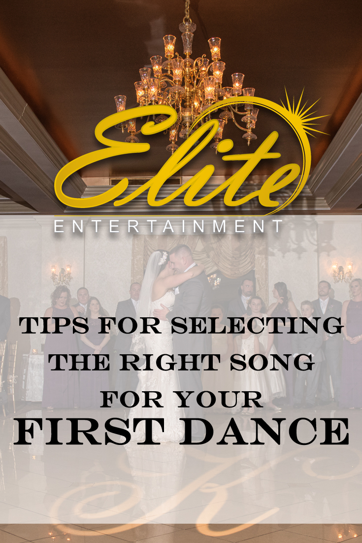 pin - Elite Entertainment Tips for selecting First Dance Song