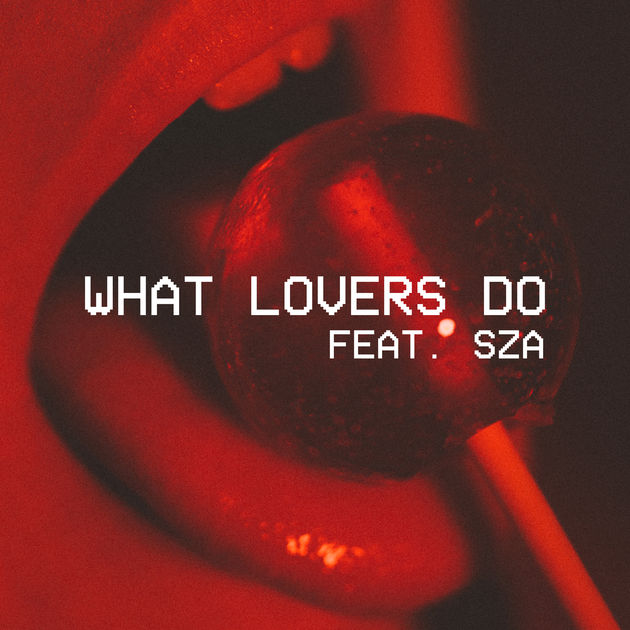 What Lovers Do by Maroon 5 featuring SZA