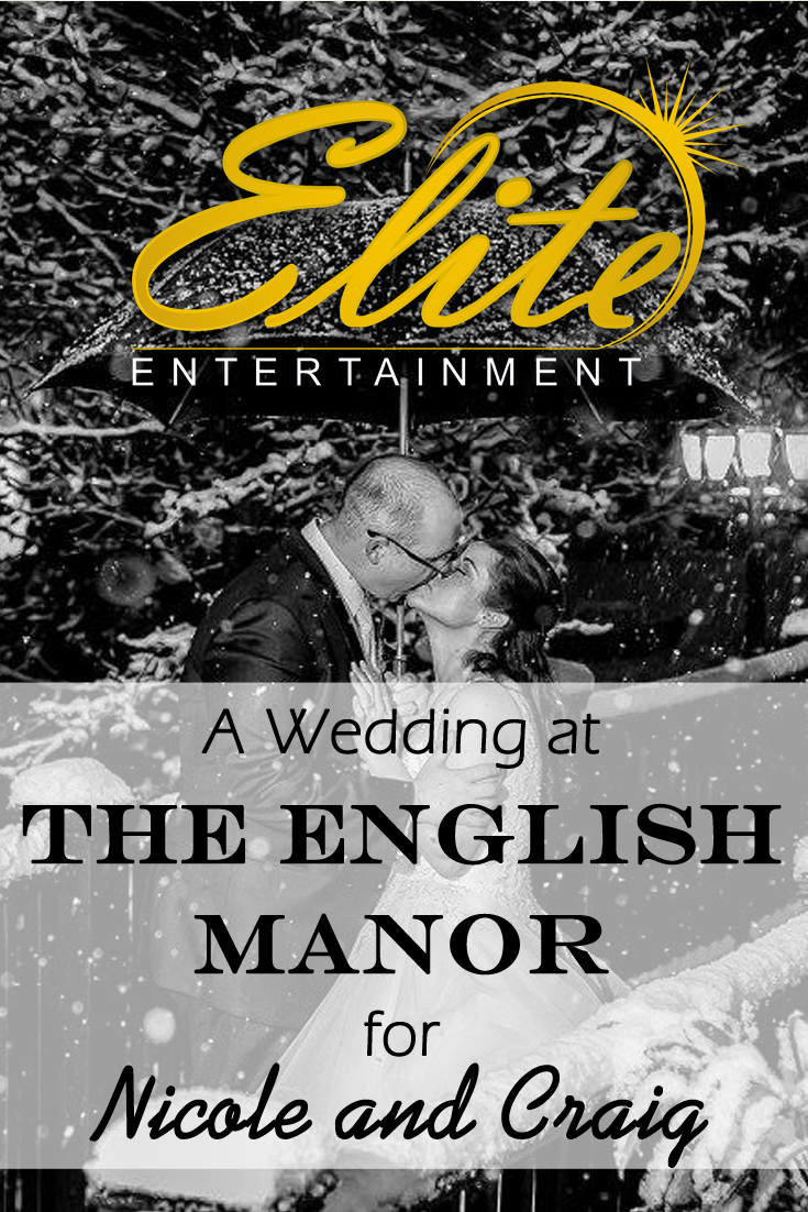 pin - Elite Entertainment Wedding at The English Manor for Nicole and Craig
