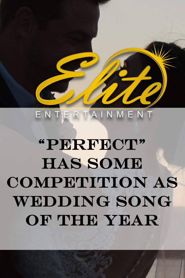 pin - Elite Entertainment - Perfects Wedding Song of the Year Competition