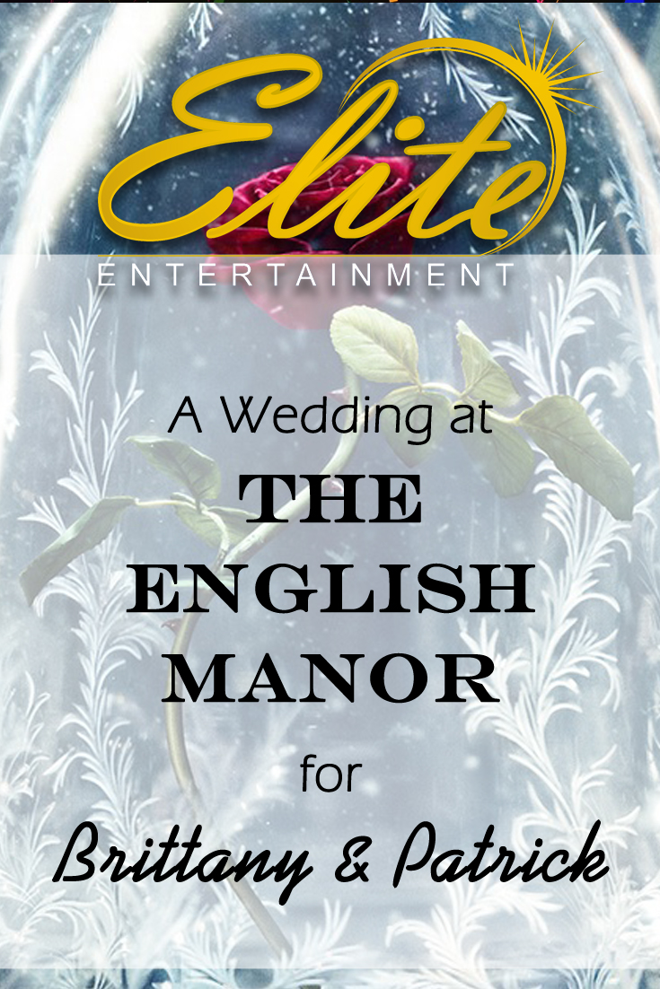 pin - Elite Entertainment - Wedding at English Manor for Brittany and Patrick