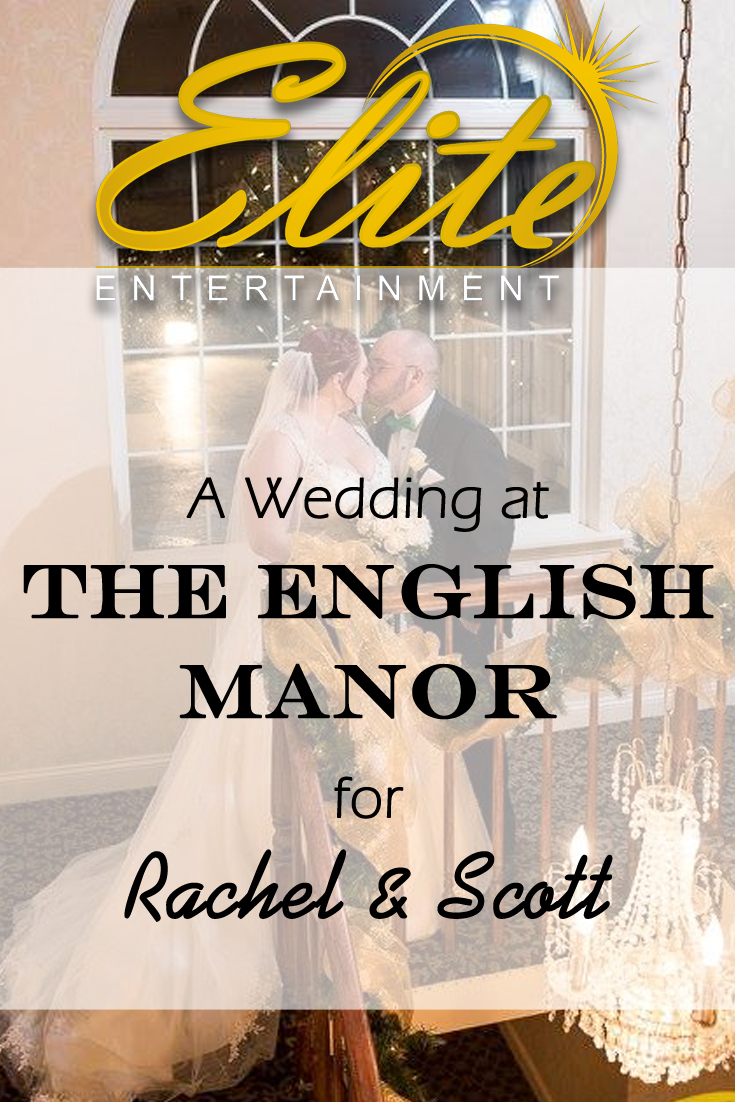 pin - Elite Entertainment - Wedding at English Manor for Rachel and Scott