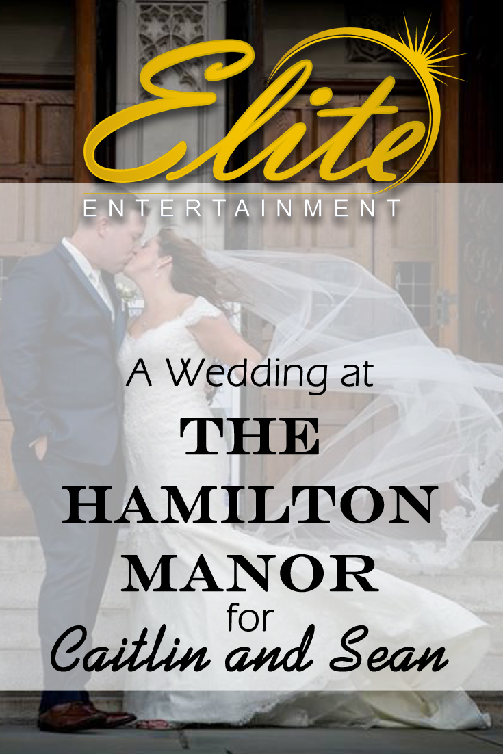 pin - Elite Entertainment - Hamilton Manor for Caitlin and Sean