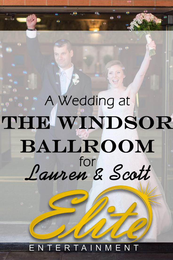 pin - Elite Entertainment - Windsor Ballroom Wedding with Lauren and Scott
