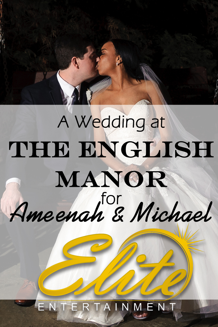 pin - Elite Entertainment - English Manor Wedding for Ameenah & Michael