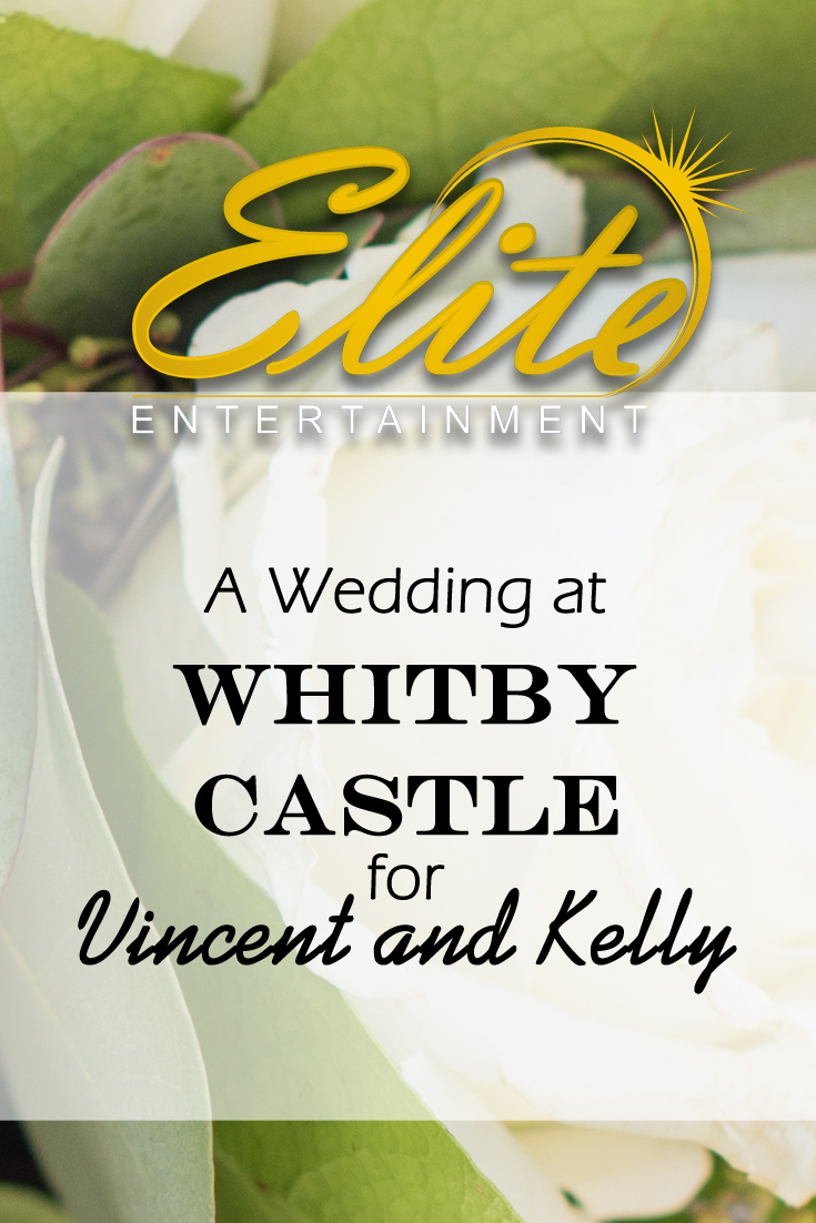 pin - Elite Entertainment - Wedding at Whitby Castle for Vincent and Kelly