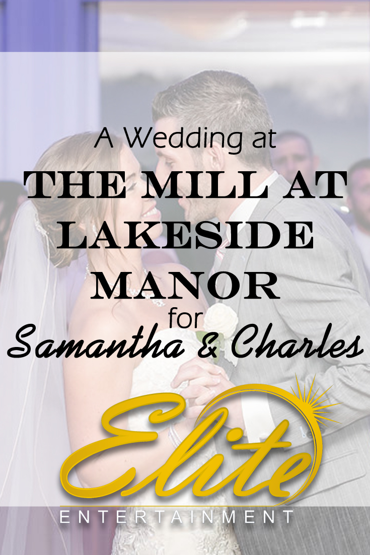 pin - Elite Entertainment - Wedding at the Mill for Samantha and Charles