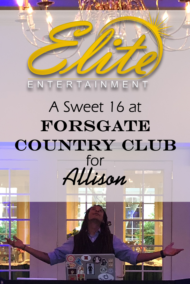 pin - Elite Entertainment - Sweet 16 at Forsgate Country Club for Allison