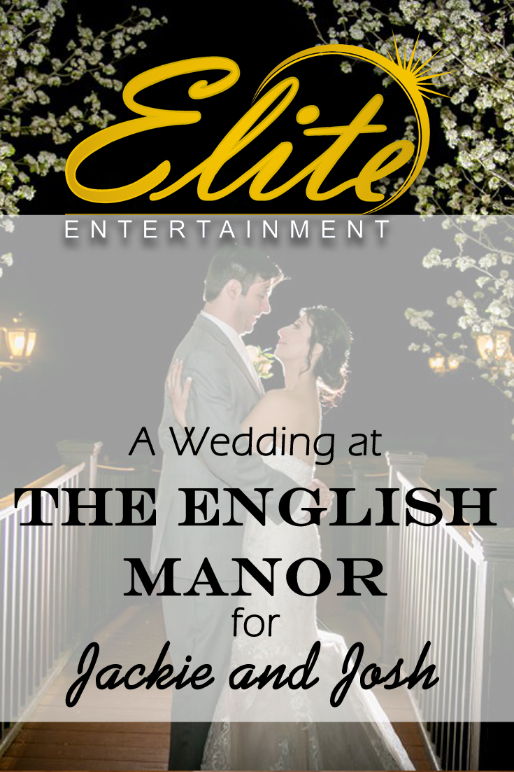 pin - Elite Entertainment - Wedding at English Manor for Jackie and Josh