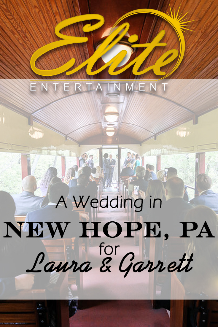 pin - Elite Entertainment - Wedding in New Hope PA for Laura and Garrett