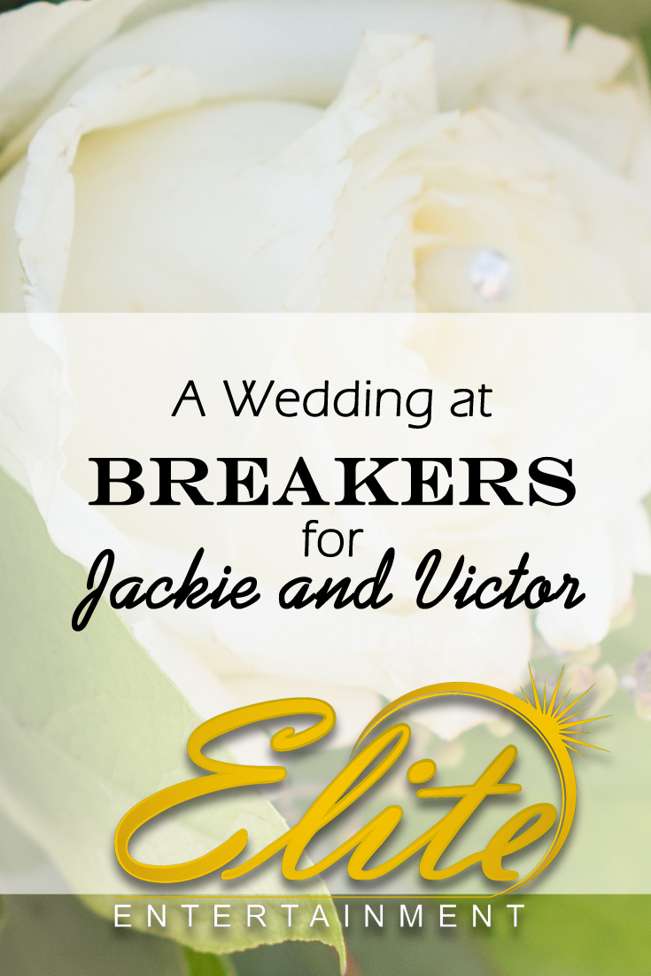 pin - Elite Entertainment - Wedding at Breakers for Jackie and Victor