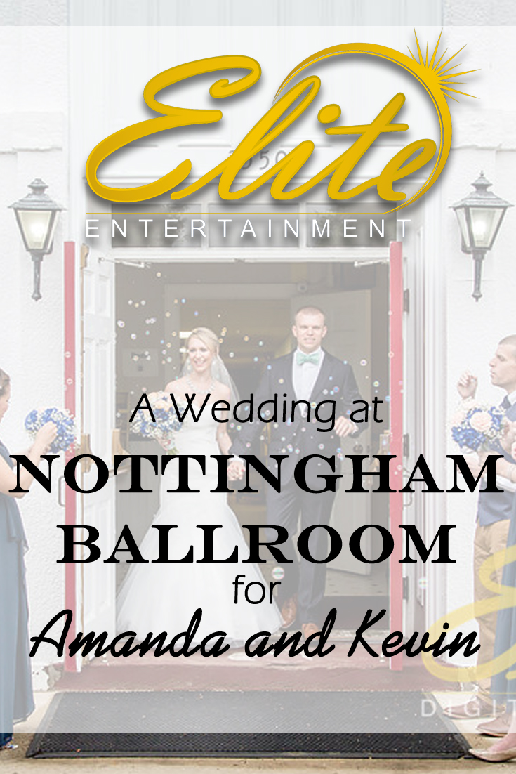 pin - Elite Entertainment - Wedding at Nottingham Ballroom for Amanda and Kevin