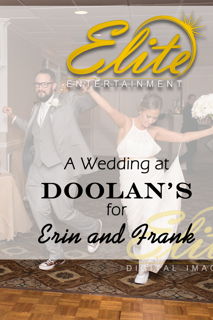 pin - Elite Entertainment - Wedding at Doolans for Erin and Frank