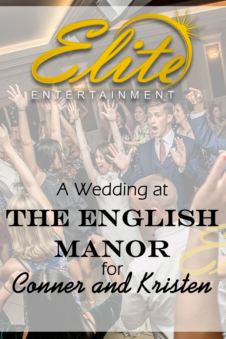 pin - Elite Entertainment - Wedding at English Manor for Conner and Kristen