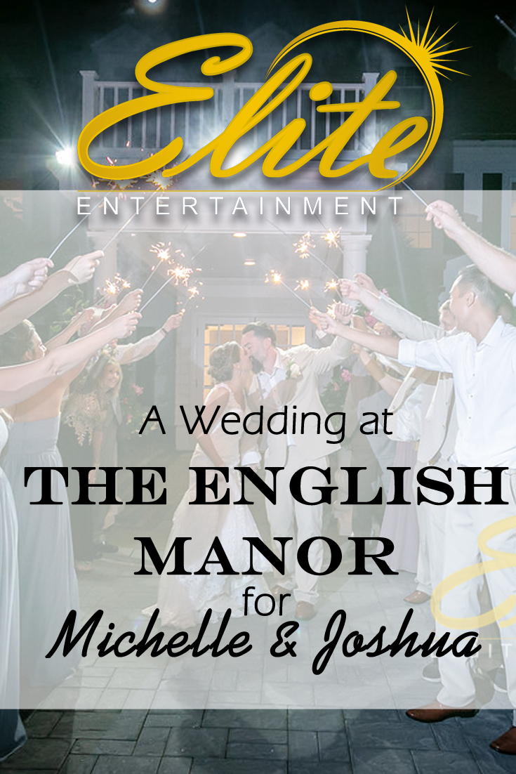 pin - Elite Entertainment - Wedding at English Manor for Michelle and Joshua