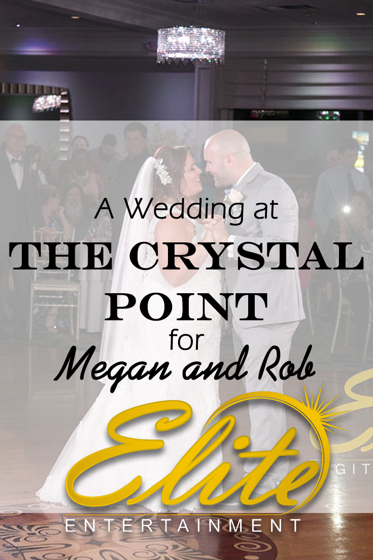 pin - Elite Entertainment - Wedding at the Crystal Point for Megan and Rob
