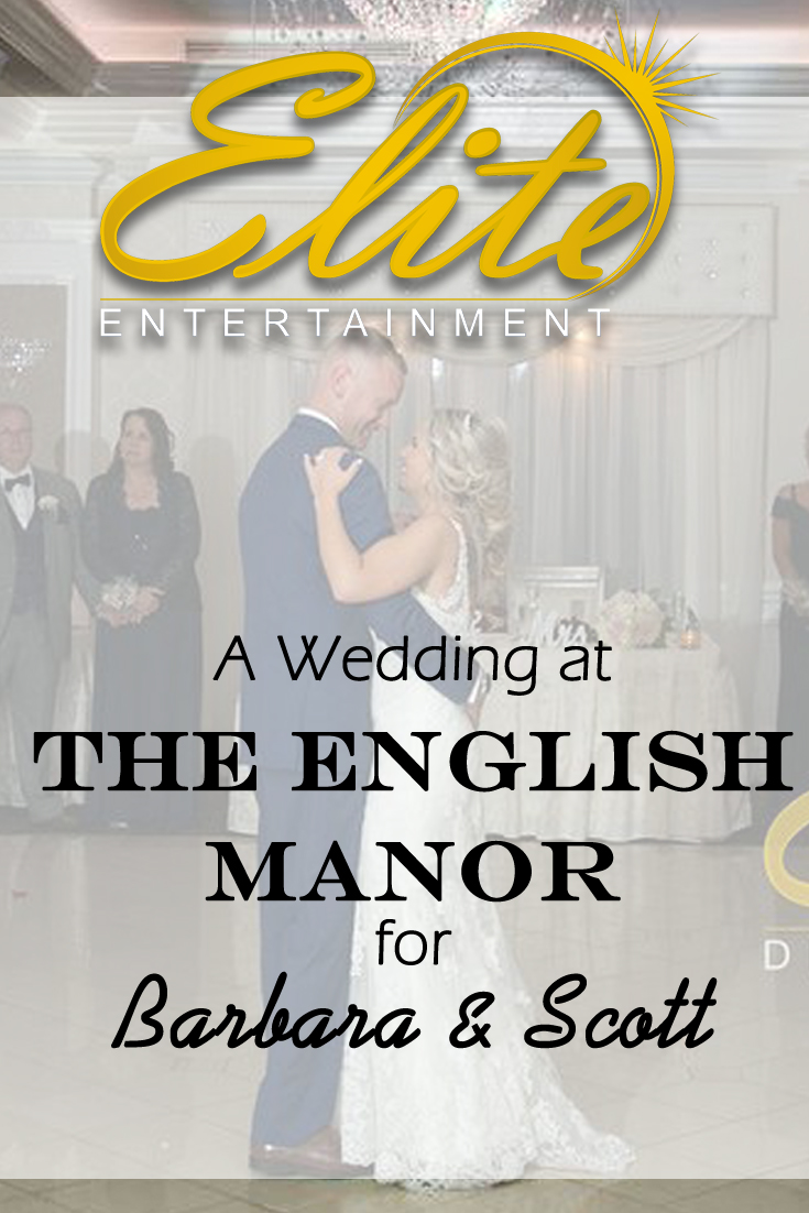 pin - Elite Entertainment - Wedding at the English Manor for Barbara and Scott