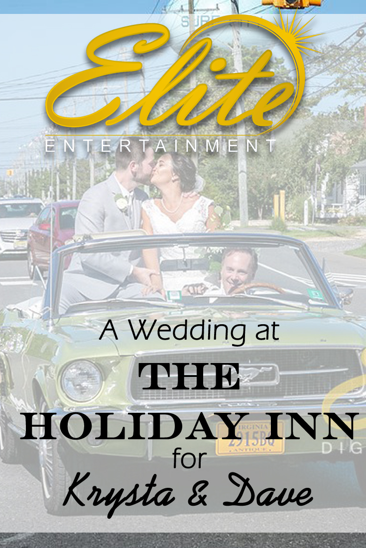 pin - Elite Entertainment - Wedding at the Holiday Inn in Manahawkin for Krysta and Dave