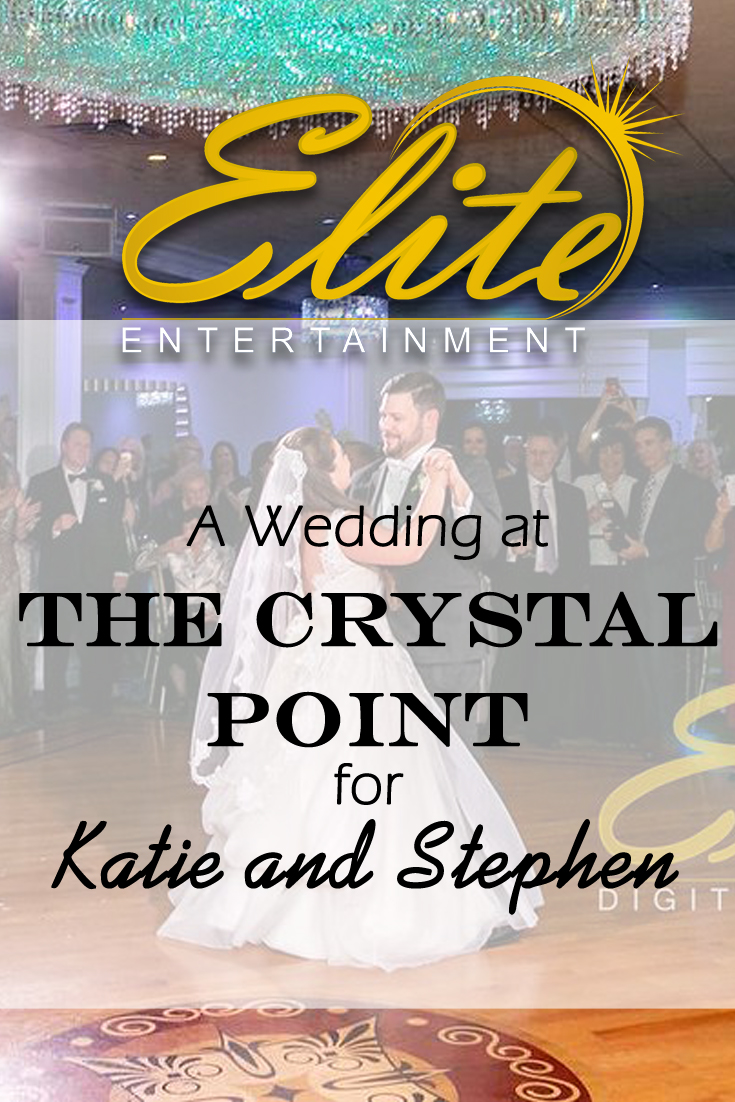 pin - Elite Entertainment - Wedding at the Crystal Point for Katie and Stephen