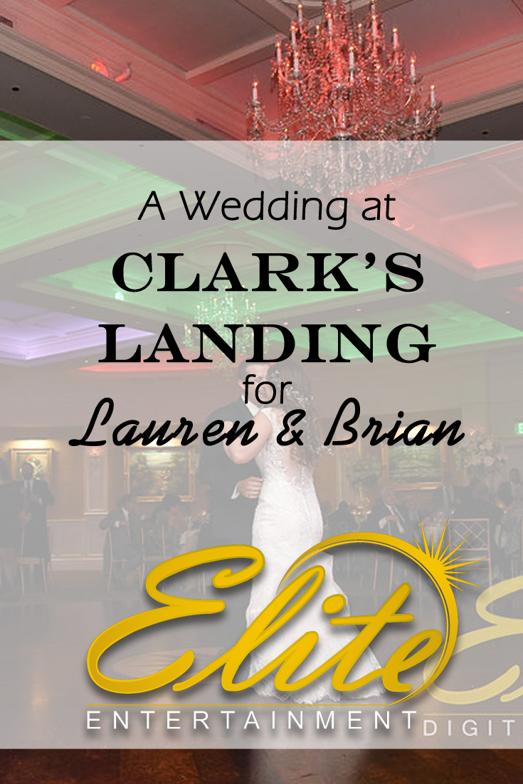 pin - Elite Entertainment - Wedding at Clarks Landing for Lauren and Brian