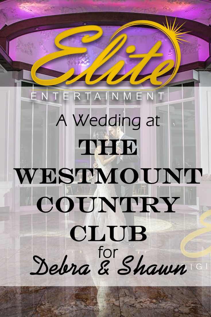 pin - Elite Entertainment - Wedding at Westmount for Debra and Shawn