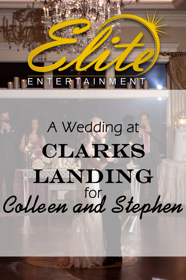 pin - Elite Entertainment - Wedding at Clarks Landing for Colleen and Stephen