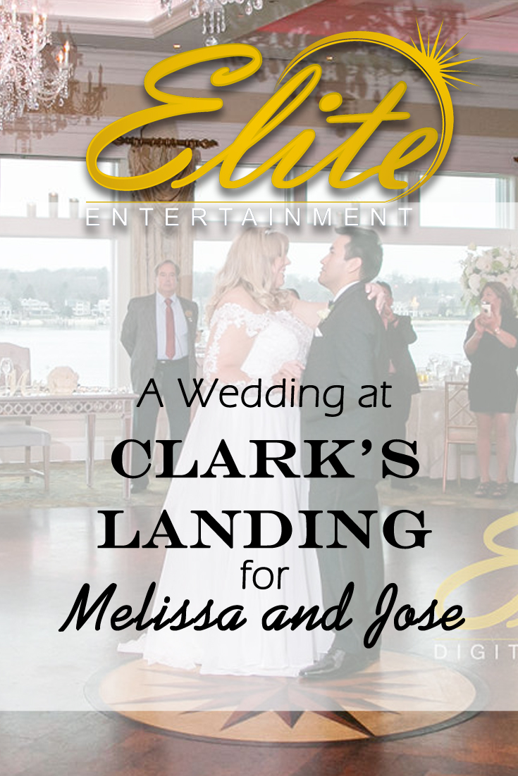 pin - Elite Entertainment - Wedding at Clarks Landing for Melissa and Jose