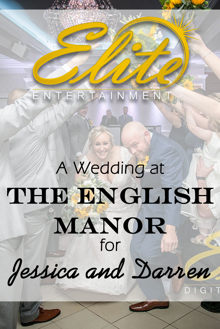 pin - Elite Entertainment - Wedding at the English Manor for Jessica and Darren