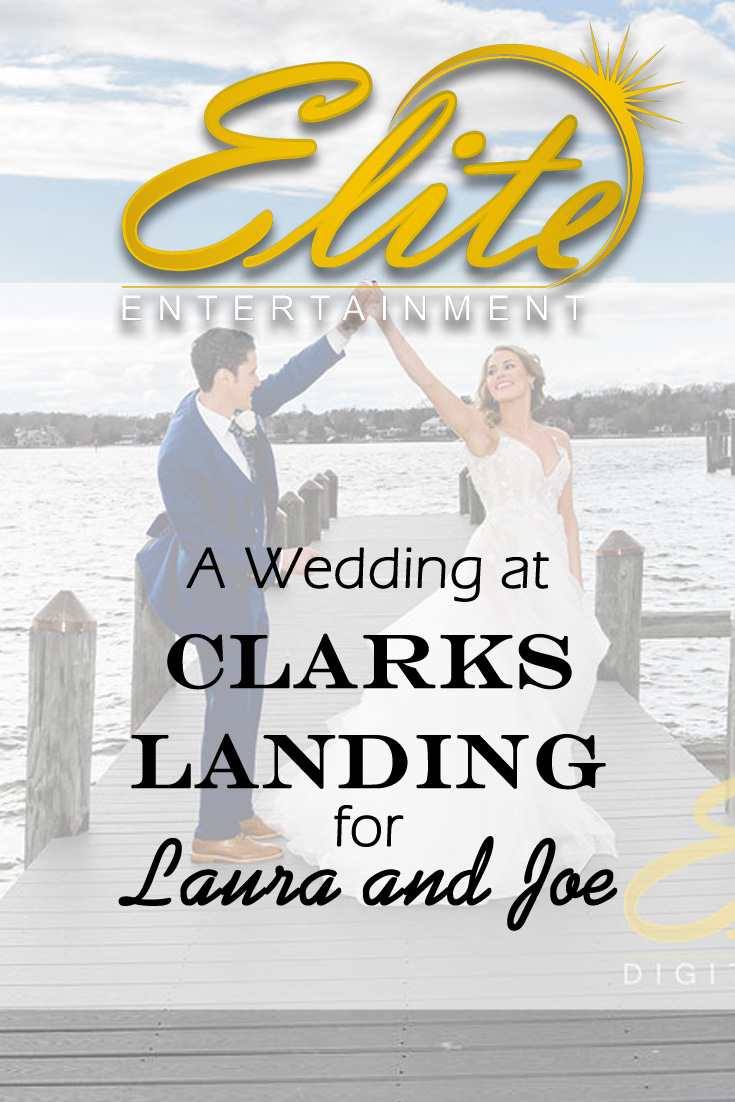 pin - Elite Entertainment - Wedding at Clarks Landing for Laura and Joe