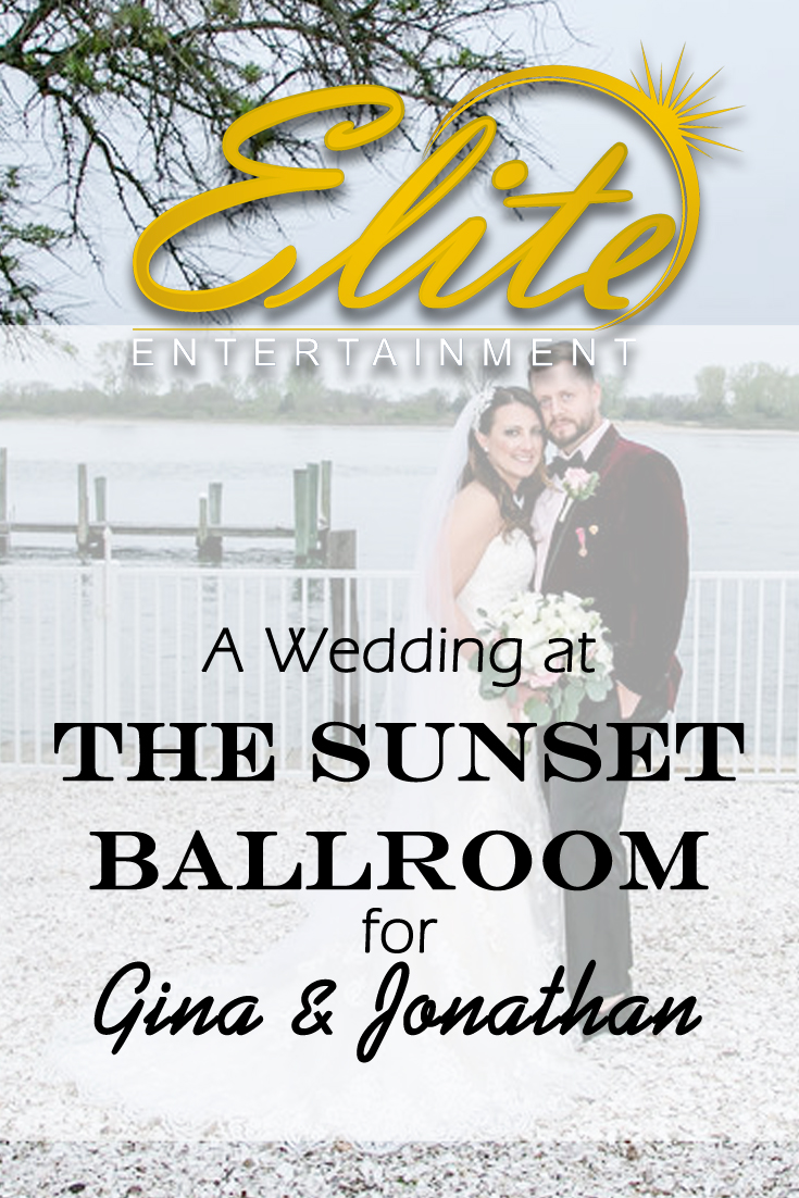 pin - Elite Entertainment - Wedding at Sunset Ballroom for Gina and Jonathan