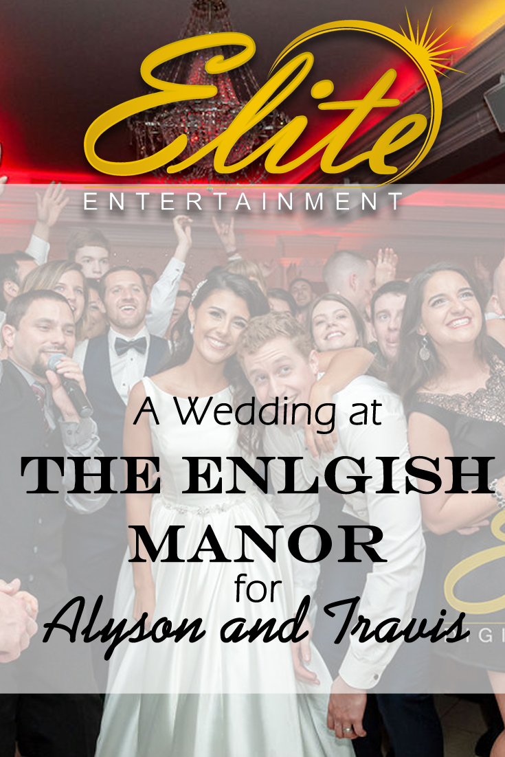 pin - Elite Entertainment - Wedding at The English Manor for Alyson and Travis