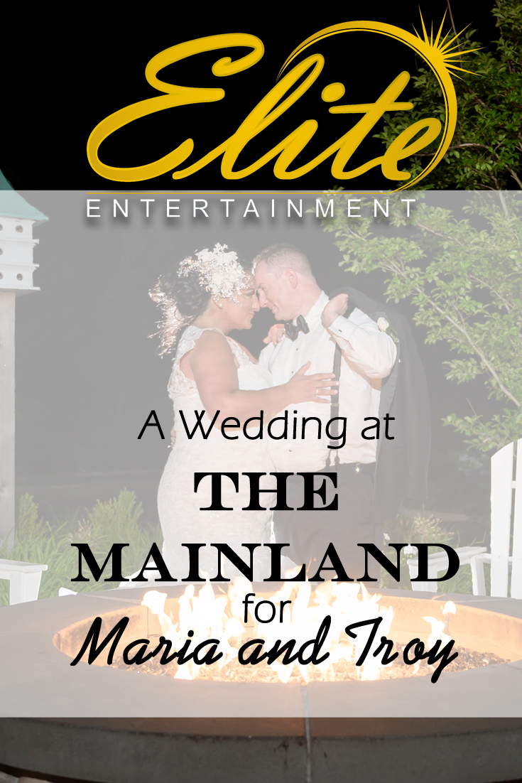 pin - Elite Entertainment - Wedding at The Mainland for Maria and Troy