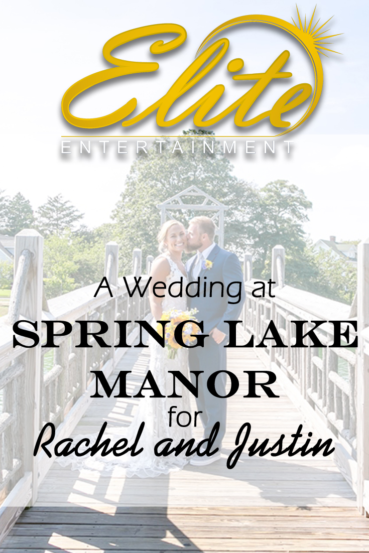 pin - Elite Entertainment - Wedding at Spring Lake Manor for Rachel and Justin